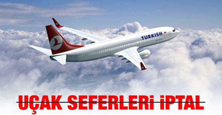 Hava Muhalefeti Nedeniyle İptal Edilen Seferler